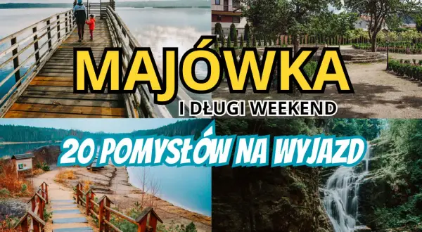 Majówkowe Szaleństwo w Polsce: Gdzie spędzić długi weekend w maju